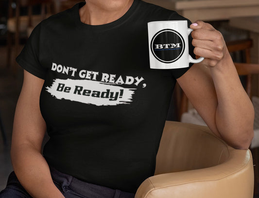 Kool Industry Tees, "Don't Get Ready, Be Ready!" T-shirt